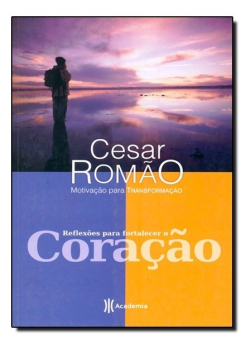 Reflexoes Para Fortalecer O Coracao