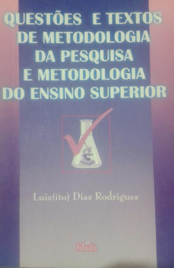 Questoes E Textos De Metodologia Da Pesquisa E Metodologia Do Ensino Supeior