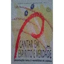 Cantar Em Espirito E Verdade