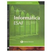 Informatica Esaf - Questoes Comentadas De Provas Elaboradas Pela Escola De Administracao Fazendaria