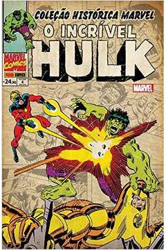 Colecao Historica Marvel - O Incrivel Hulk - V. 04