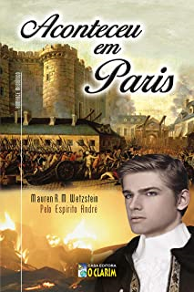 Aconteceu Em Paris - Pelo Espirito De Andre
