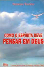 como o espirita deve pensar em deus
