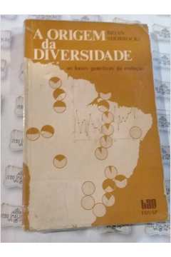 A Origem Da Diversidade - As Bases Geneticas Da Evolucao