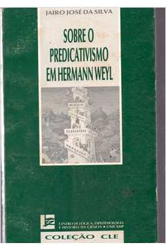 Sobre O Predicativismo Em Hermann Weyl