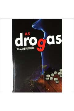 As Drogas Educacao E Prevencao