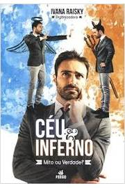 Ceu E Inferno - Mito Ou Verdade?