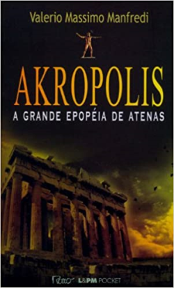 Akropolis - A Grande Epopeia De Atenas