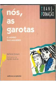Nos As Garotas - O Mundo Das Mulheres