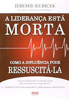 A Lideranca Esta Morta Como A Influencia Pode Ressuscita-la