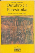 Outubro E A Perestroika - A Revolucao Continua