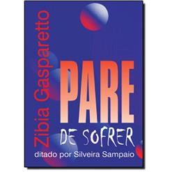 Pare De Sofrer Pelo Espirito Silveira Sampaio
