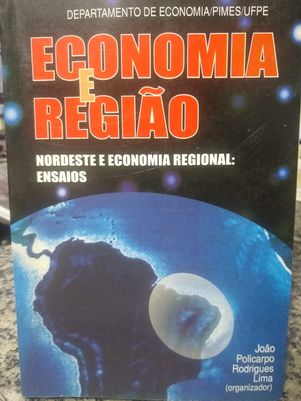 Economia E Regiao - Nordeste E Economia Regional Ensaios