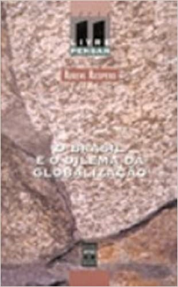 O Brasil E O Dilema Da Globalizacao