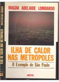 Ilha De Calor Nas Metropoles - O Exemplo De Sao Paulo