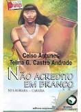 Nao Acredito Em Branco