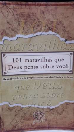101 Maravilhas Que Deus Pensa Sobre Voce