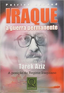 Iraque A Guerra Permanente - A Posicao Do Regime Iraquiano