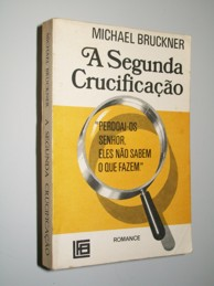 A Segunda Crucificacao