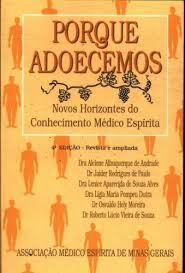Porque Adoecemos - Novos Horizontes Do Conhecimento Medico Espirita