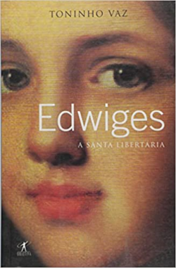 Edwiges - A Santa Libertaria