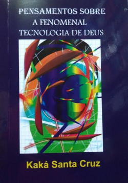 Pensamentos Sobre A Fenomenal Tecnologia De Deus