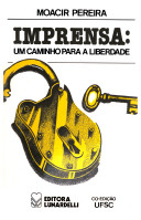 Imprensa Um Caminho Para A Liberdade
