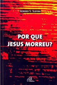 Por Que Jesus Morreu?