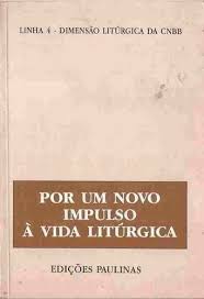 Por Um Novo Impulso A Vida Liturgica