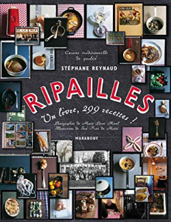 Ripailles - Un Livre, 299 Recettes !