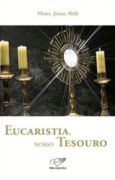 Eucaristia Nosso Tesouro