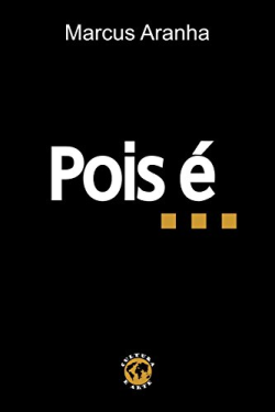 Pois E...