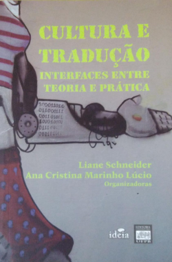 Cultura E Traducao - Interfaces Entre Teoria E Pratica