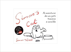 Simon's Cat - As Aventuras De Um Gato Travesso E Comilao