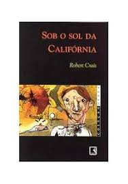 Sob O Sol Da California