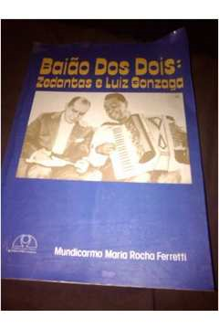 Baiao Dos Dois - Zedantas E Luiz Gonzaga