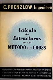 Calculo De Estructuras Por El Metodo De Cross