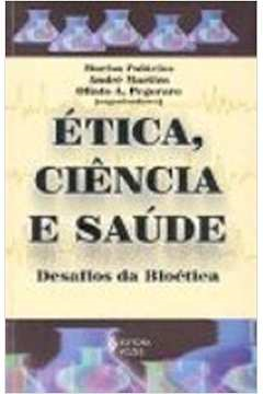 Etica Ciencia E Saude