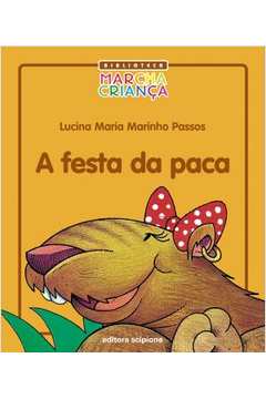 A Festa Da Paca