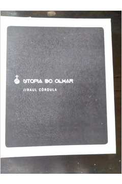 Utopia Do Olhar - Autografado