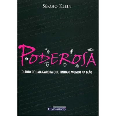 Poderosa - Diario De Uma Garota Que Tinha O Mundo Na Mao