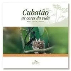 Cubatao - As Cores Da Vida / Edicao Bilingue