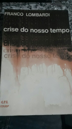 Crise Do Nosso Tempo