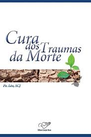 Cura Dos Traumas Da Morte