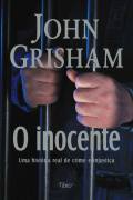 O Inocente - Uma Historia Real De Crime E Injustica