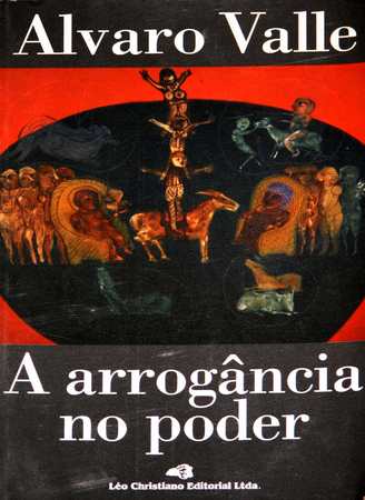 A arrogancia no poder
