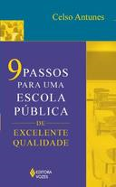 9 Passos Para Uma Escola Publica De Excelente Qualidade
