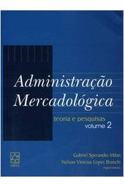 Administracao Mercadologica - Teoria E Pesquisas - Vol. 2