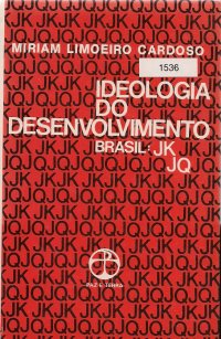 Ideologia Do Desenvolvimento Do Brasil - Jk Jq