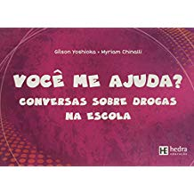 Voce Me Ajuda - Conversas Sobre Drogas Na Escola